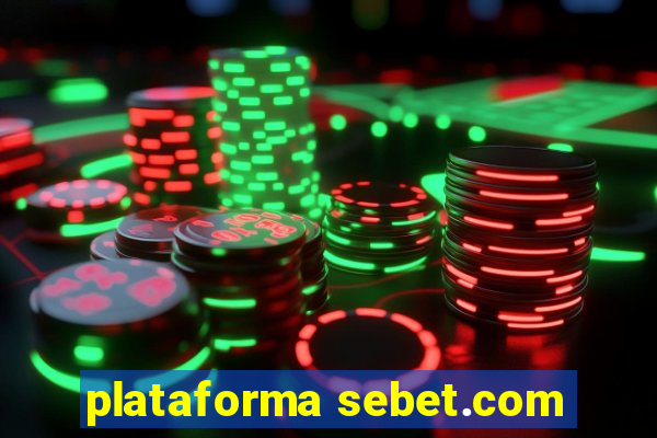 plataforma sebet.com